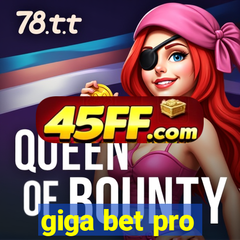 giga bet pro